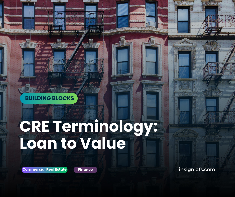 Loan to Value (LTV)